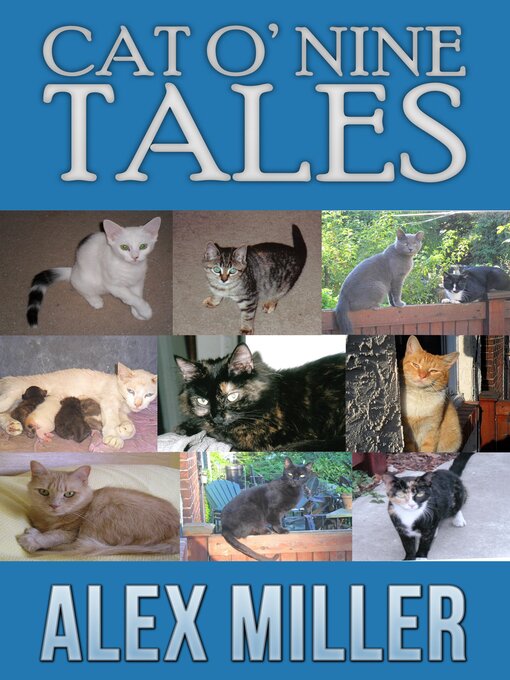 Title details for Cat O' Nine Tales by Alex Miller - Available